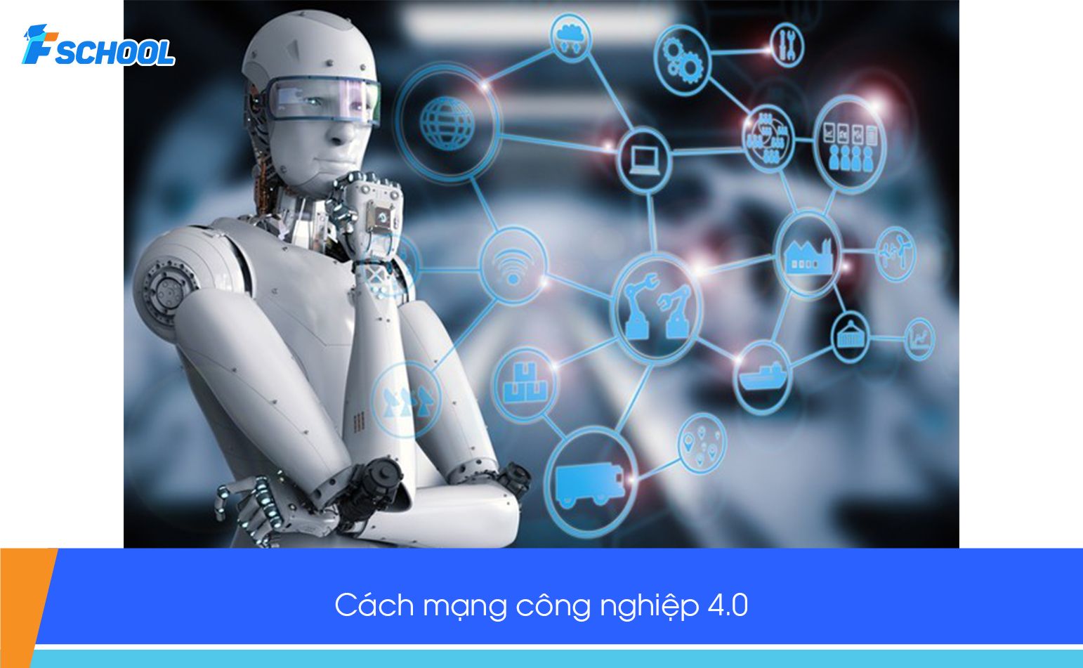 Cách mạng công nghiệp 4.0 | Lợi ích và hạn chế